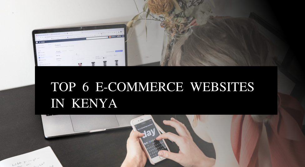 6 Best Online Shopping Sites in Kenya: Top E-commerce Platforms in Kenya